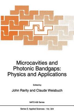 portada microcavities and photonic bandgaps: physics and applications (in English)