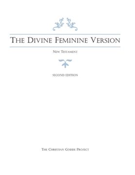 portada The Divine Feminine Version of the New Testament, Second Edition