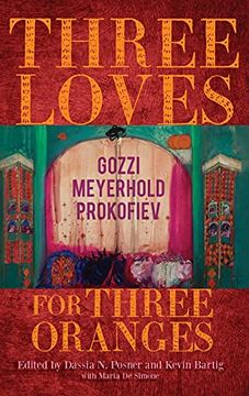 portada Three Loves for Three Oranges: Gozzi, Meyerhold, Prokofiev (Russian Music Studies) (en Inglés)