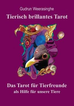 portada Tierisch brillantes Tarot: Das Tarot für Tierfreunde als Hilfe für unsere Tiere (en Alemán)