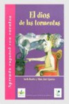 El dios de las tormentas: Aprendo español con cuentos (Aprende español con cuentos)