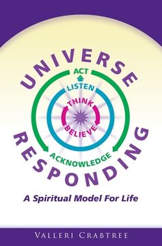portada Universe Responding: A Spiritual Model For Life (en Inglés)