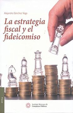 portada ESTRATEGIA FISCAL Y EL FIDEICOMISO