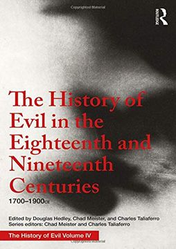 portada The History of Evil in the Eighteenth and Nineteenth Centuries: 1700-1900 CE (en Inglés)