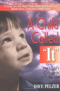 A Child Called It: One Child's Courage to Survive (en Inglés)