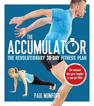 portada The Accumulator: The Revolutionary 30-Day Fitness Plan (in English)
