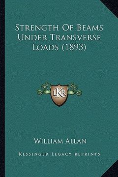 portada strength of beams under transverse loads (1893) (in English)