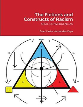 portada The Fictions and Constructs of Racism: Serie Convergencias 