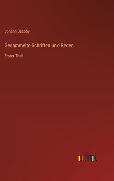 portada Gesammelte Schriften und Reden: Erster Theil (in German)