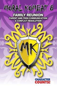 portada MORAL KOMBAT 8 Family Reunion: Parent and Teen Communication & Conflict Resoluti (in English)