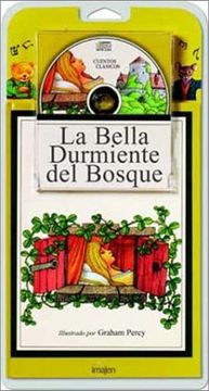 Bella durmiente del bosque, la (+CD) (Cuentos En Imagenes)