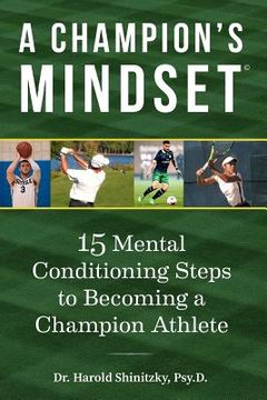 portada A Champion's Mindset: 15 Mental Conditioning Steps to Becoming a Champion Athlete (in English)