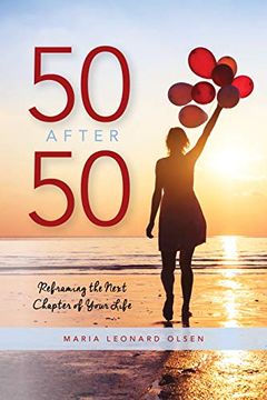 portada 50 After 50: Reframing the Next Chapter of Your Life (en Inglés)