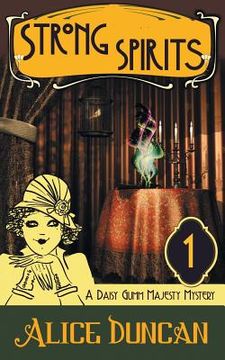 portada Strong Spirits (a Daisy Gumm Majesty Mystery, Book 1) (en Inglés)