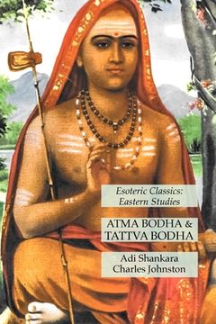portada Atma Bodha & Tattva Bodha: Esoteric Classics: Eastern Studies (in English)