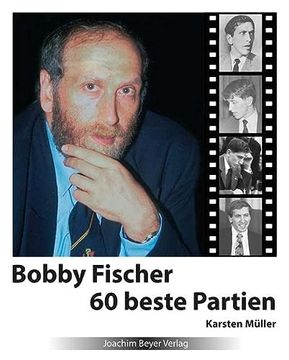 portada Bobby Fischer 60 Beste Partien (en Alemán)