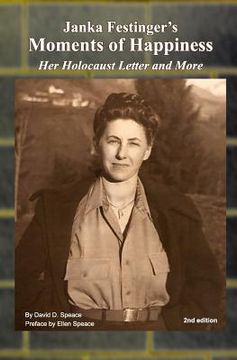 portada Janka Festinger's Moments of Happiness: Her Holocaust Letter and More