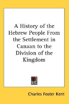 portada a history of the hebrew people from the settlement in canaan to the division of the kingdom (in English)