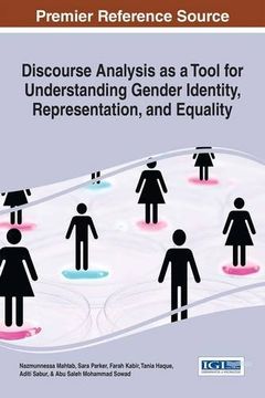 portada Discourse Analysis as a Tool for Understanding Gender Identity, Representation, and Equality (Advances in Linguistics and Communication Studies)