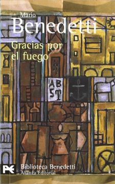 portada Gracias por el Fuego (el Libro de Bolsillo - Bibliotecas de Autor - Biblioteca Benedetti) (in Spanish)