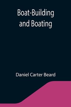 portada Boat-Building and Boating (en Inglés)
