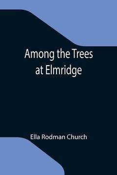 portada Among the Trees at Elmridge