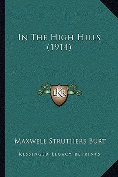 portada in the high hills (1914) (en Inglés)