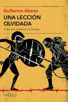 portada Una Lección Olvidada: Viajes por la Historia de Europa (Tiempo de Memoria) (in Spanish)