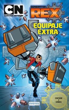 portada Generator Rex. Equipaje Extra. Cómic 2 (Libros de Lectura) (in Spanish)