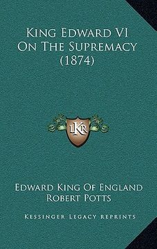 portada king edward vi on the supremacy (1874)