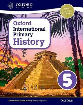 Oxford International Primary History: Student Book 5 (en Inglés)