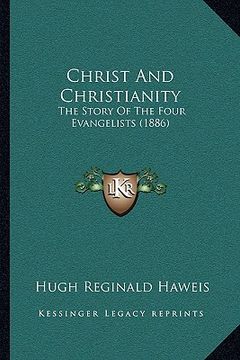 portada christ and christianity: the story of the four evangelists (1886) the story of the four evangelists (1886)