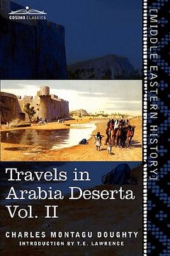 portada travels in arabia deserta, vol. ii (in two volumes) (en Inglés)