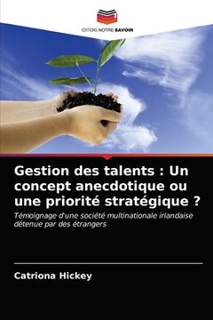 portada Gestion des talents: Un concept anecdotique ou une priorité stratégique ? (en Francés)