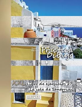 portada Práctica Dibujo - XXL Libro de ejercicios 27: La isla de Santorini