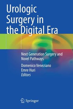 portada Urologic Surgery in the Digital Era: Next Generation Surgery and Novel Pathways (in English)