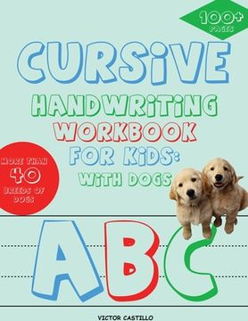 portada Cursive Handwriting Workbook for Kids: With Dogs (Full-Color Edition): With Dogs