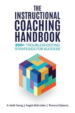 portada The Instructional Coaching Handbook: 200+ Troubleshooting Strategies for Success (en Inglés)