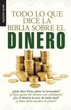 portada Todo lo que la Biblia Dice Sobre el Dinero (Serie Bolsillo) (in Spanish)
