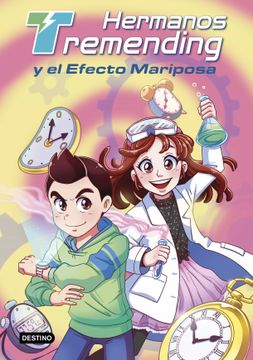 portada Hermanos Tremending 1. Hermanos Tremending y el Efecto Mariposa (in Spanish)