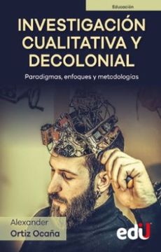 portada Investigación Cualitativa y Decolonial (in Spanish)