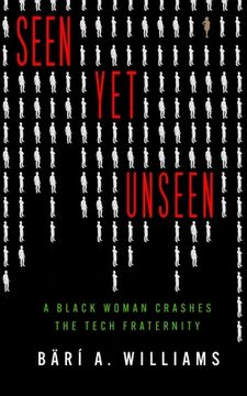 portada Seen Yet Unseen: A Black Woman Crashes the Tech Fraternity (en Inglés)