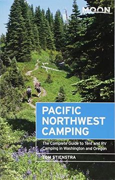 portada Moon Pacific Northwest Camping: The Complete Guide to Tent and rv Camping in Washington and Oregon (Moon Outdoors) (en Inglés)