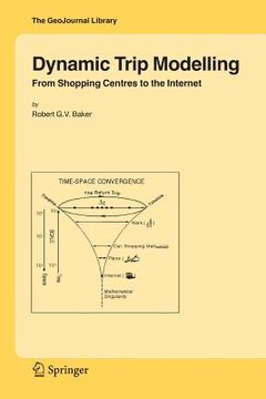 portada Dynamic Trip Modelling: From Shopping Centres to the Internet