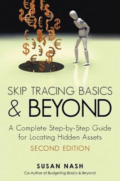 portada skip tracing basics and beyond: a complete, step-by-step guide for locating hidden assets, second edition (en Inglés)