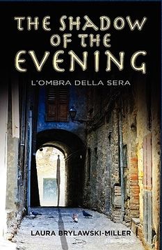 portada the shadow of the evening: l'ombra della sera (in English)