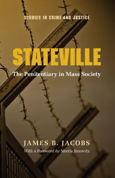 portada Stateville: The Penitentiary in Mass Society (Studies in Crime and Justice) (in English)