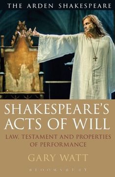 portada Shakespeare's Acts of Will: Law, Testament and Properties of Performance (en Inglés)