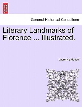 portada literary landmarks of florence ... illustrated. (en Inglés)