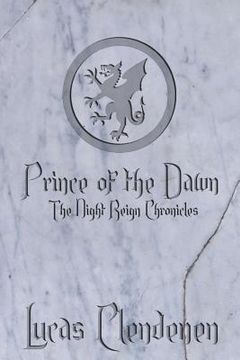portada Prince of the Dawn: The Night Reign Chronicles (en Inglés)